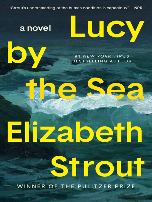 Title details for Lucy by the Sea by Elizabeth Strout - Available